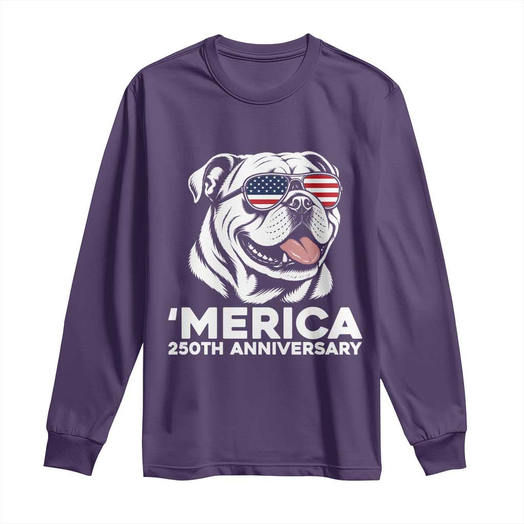 Merica English Bulldog Lover Long Sleeve Shirt 250th Anniversary Gift
