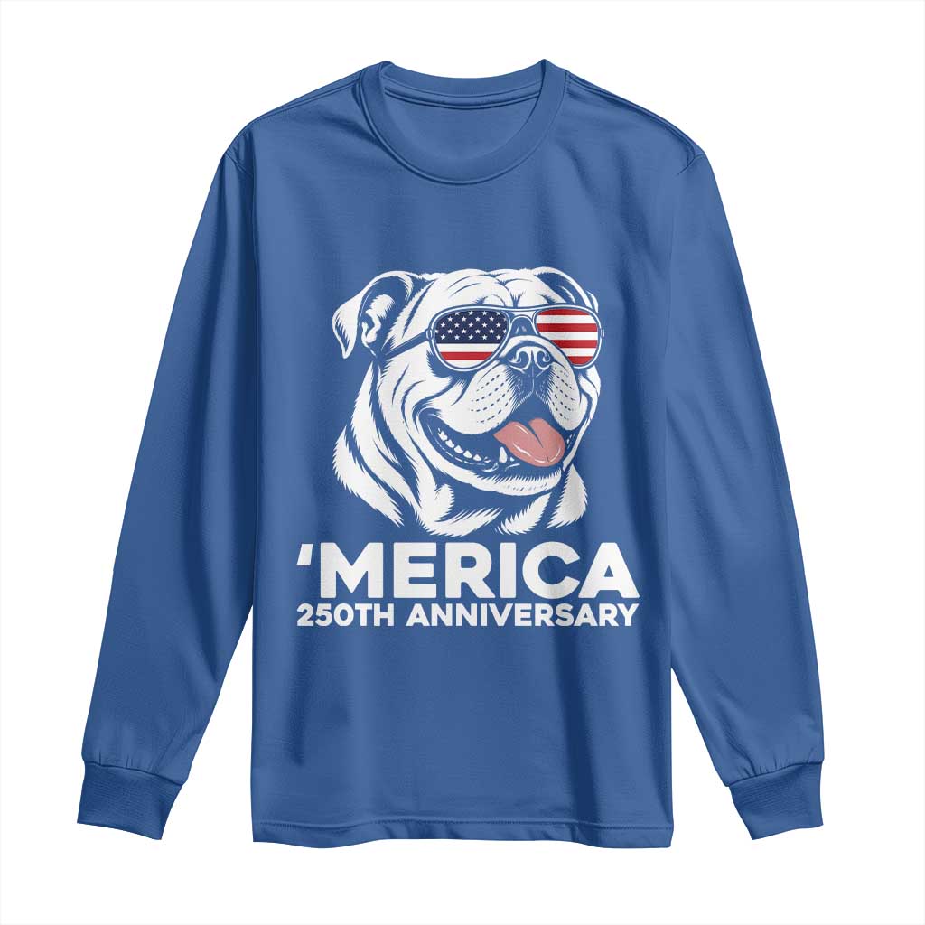 Merica English Bulldog Lover Long Sleeve Shirt 250th Anniversary Gift