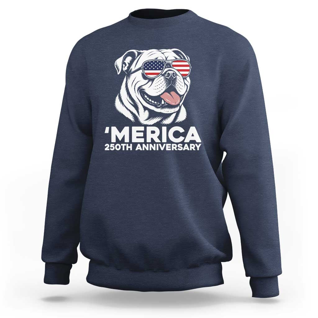 Merica English Bulldog Lover Sweatshirt 250th Anniversary Gift