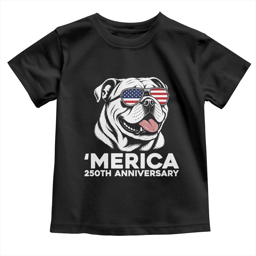 Merica English Bulldog Lover Toddler T Shirt 250th Anniversary Gift