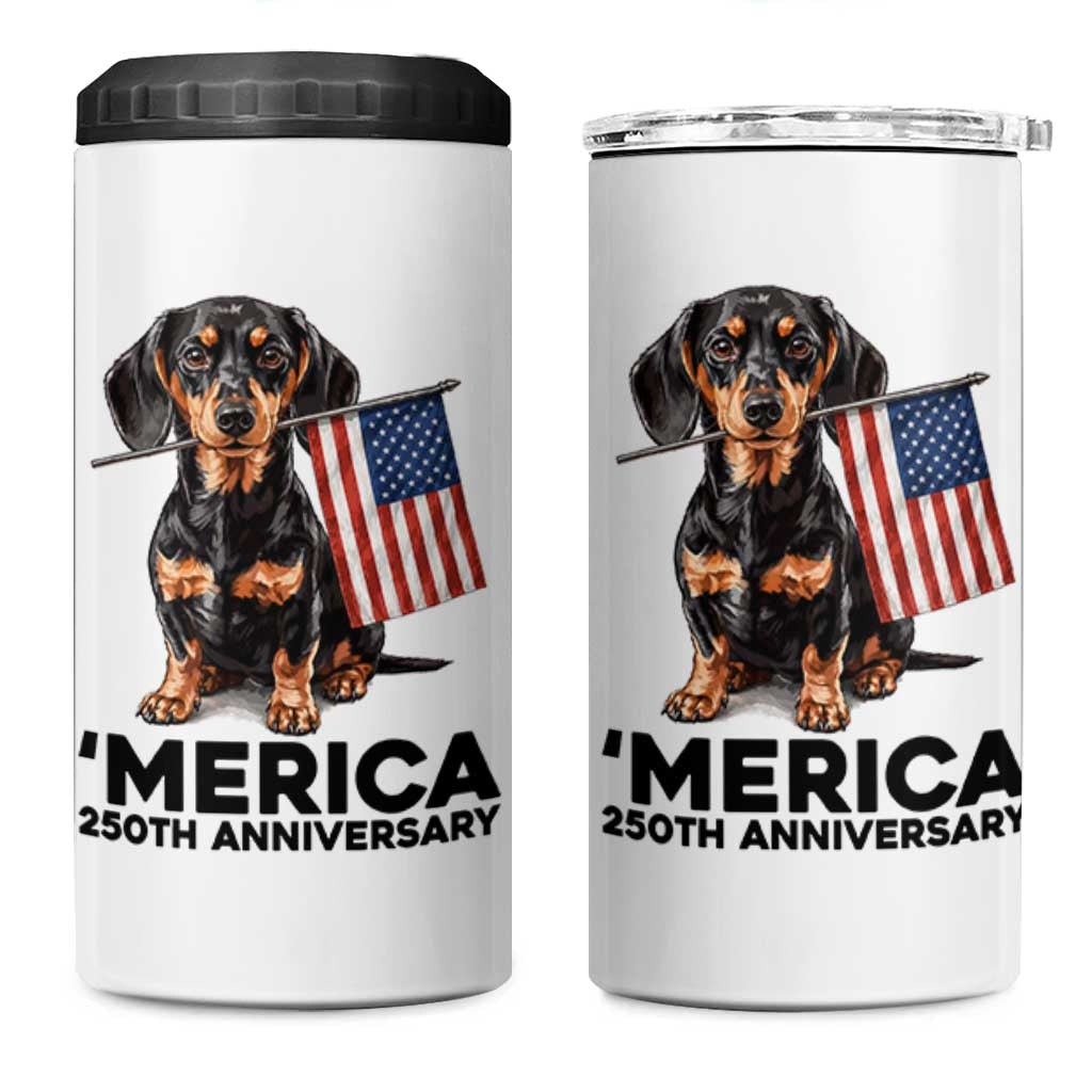 Merica Dachshund Lover 4 in 1 Can Cooler Tumbler 250th Anniversary Gift