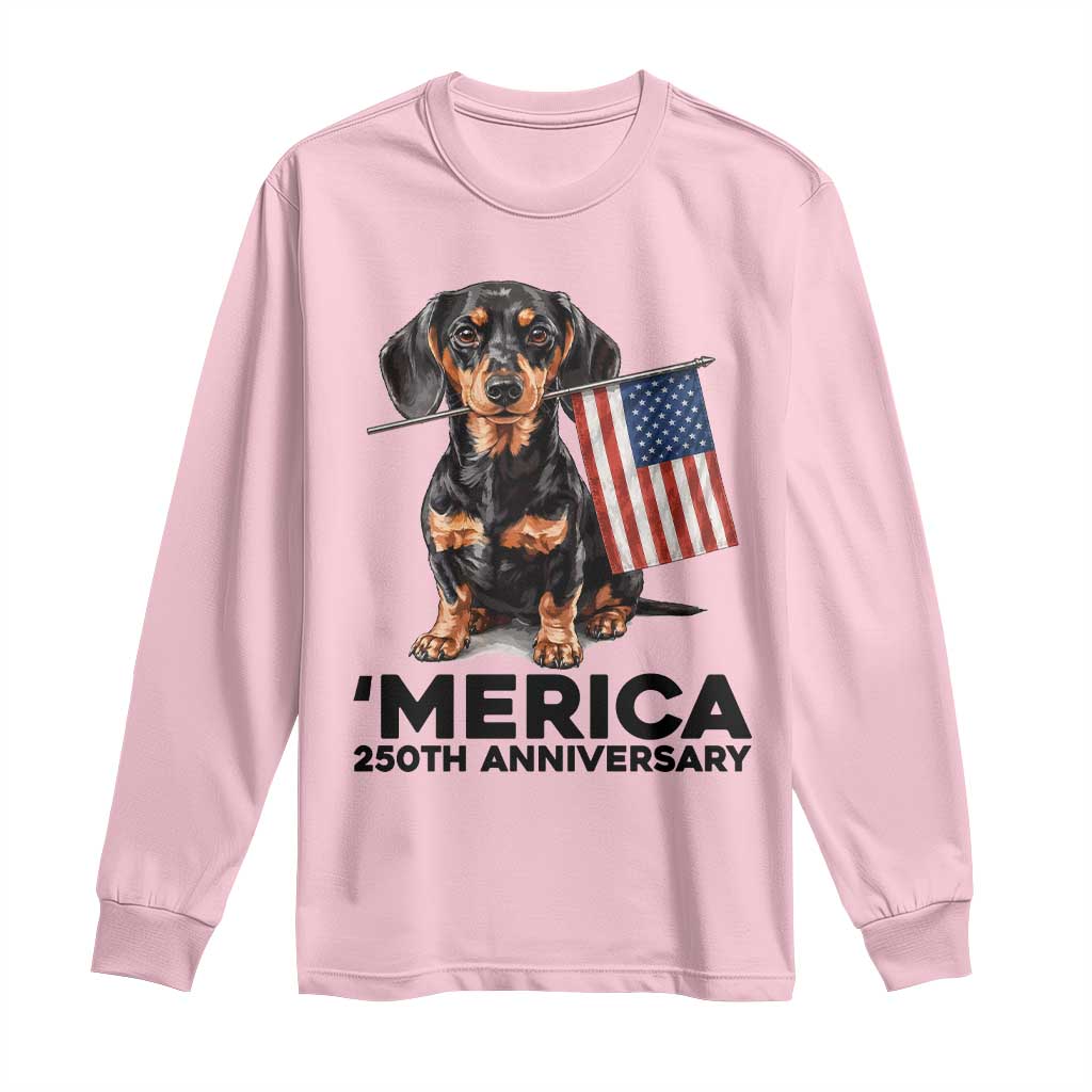 Merica Dachshund Lover Long Sleeve Shirt 250th Anniversary Gift