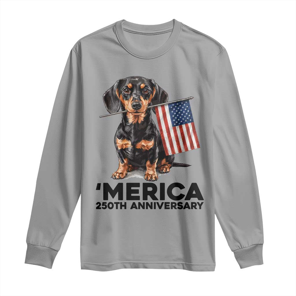Merica Dachshund Lover Long Sleeve Shirt 250th Anniversary Gift