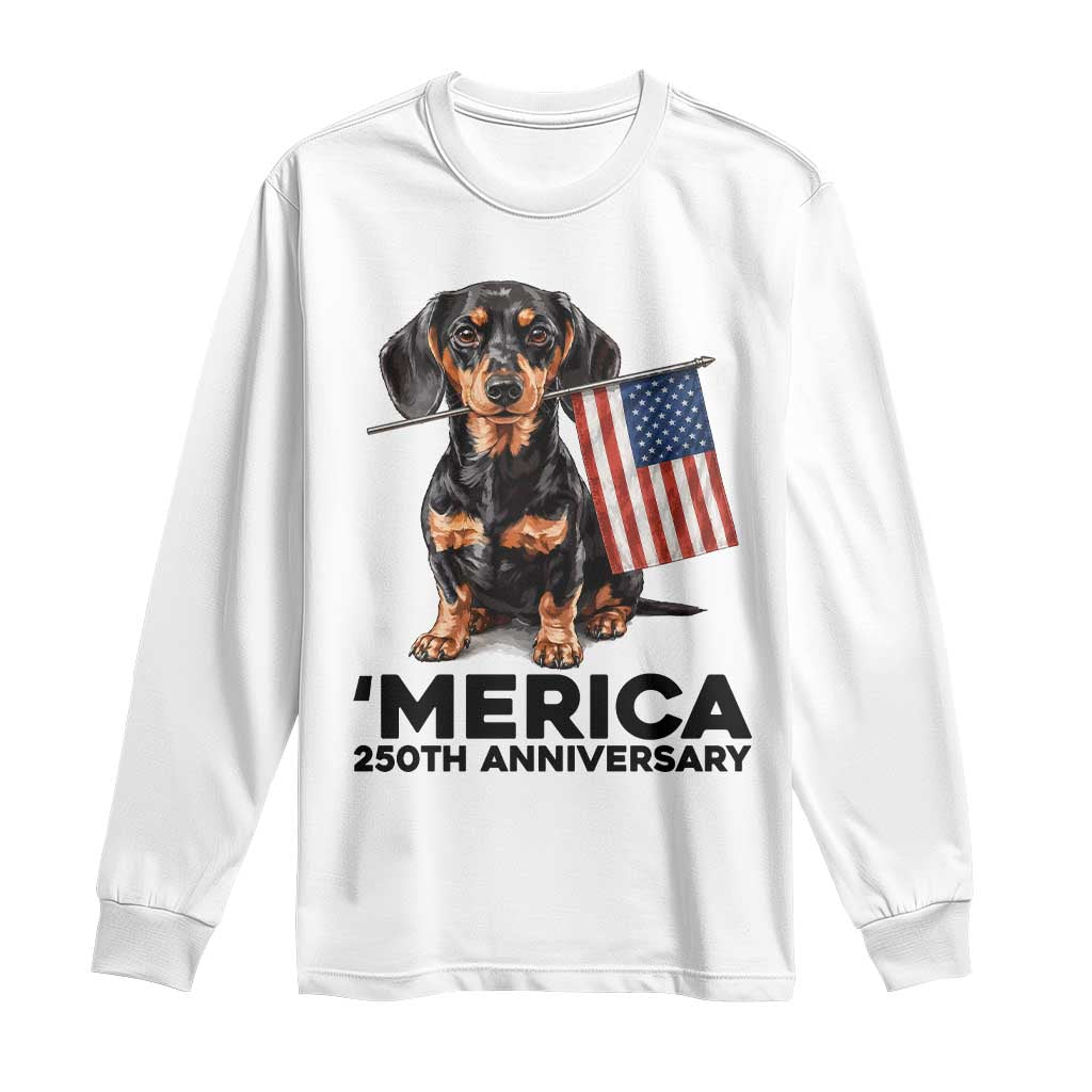 Merica Dachshund Lover Long Sleeve Shirt 250th Anniversary Gift