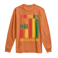 Juneteenth Rooted In Freedom 1865 Long Sleeve Shirt African American Pride