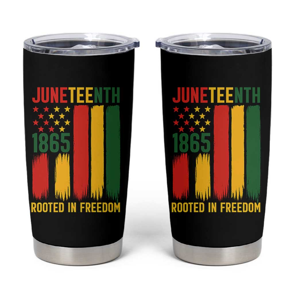 Juneteenth Rooted In Freedom 1865 Tumbler Cup African American Pride