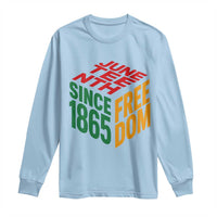 Juneteenth 1865 Freedom Long Sleeve Shirt African American Pride