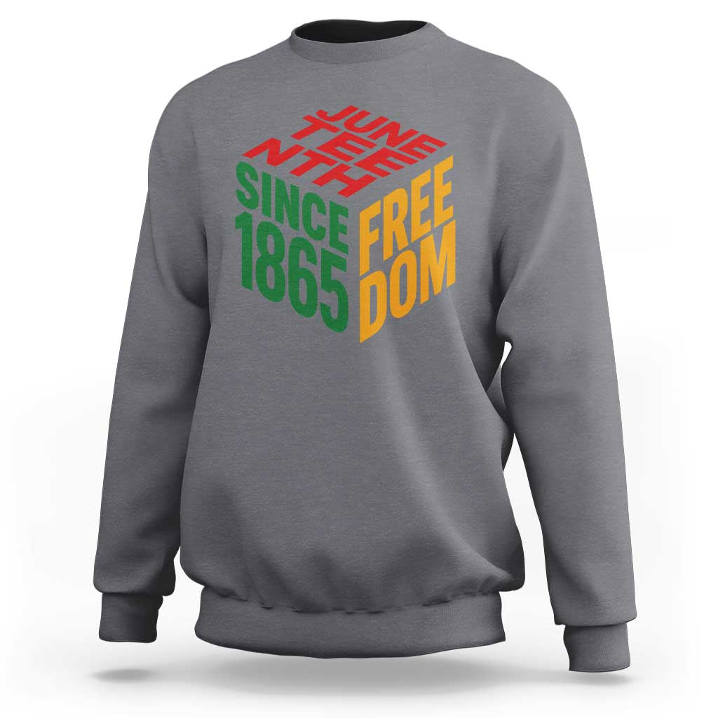 Juneteenth 1865 Freedom Sweatshirt African American Pride