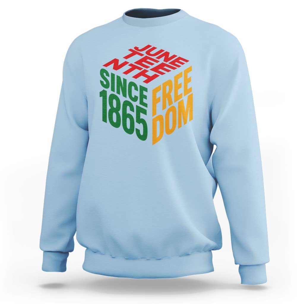 Juneteenth 1865 Freedom Sweatshirt African American Pride