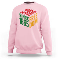 Juneteenth 1865 Freedom Sweatshirt African American Pride
