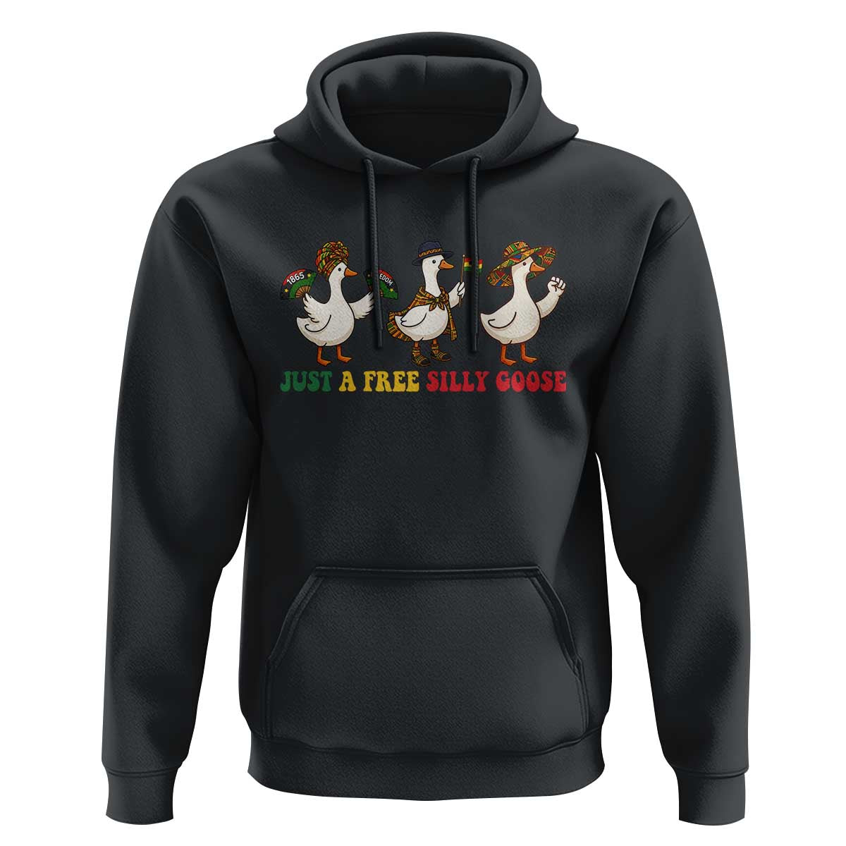 Funny Just A Free Silly Goose Hoodie Juneteenth Freedom Day