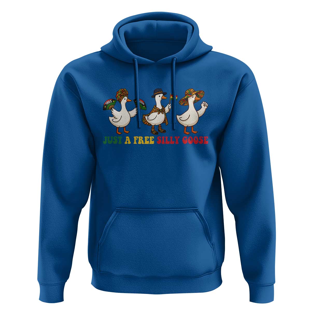 Funny Just A Free Silly Goose Hoodie Juneteenth Freedom Day