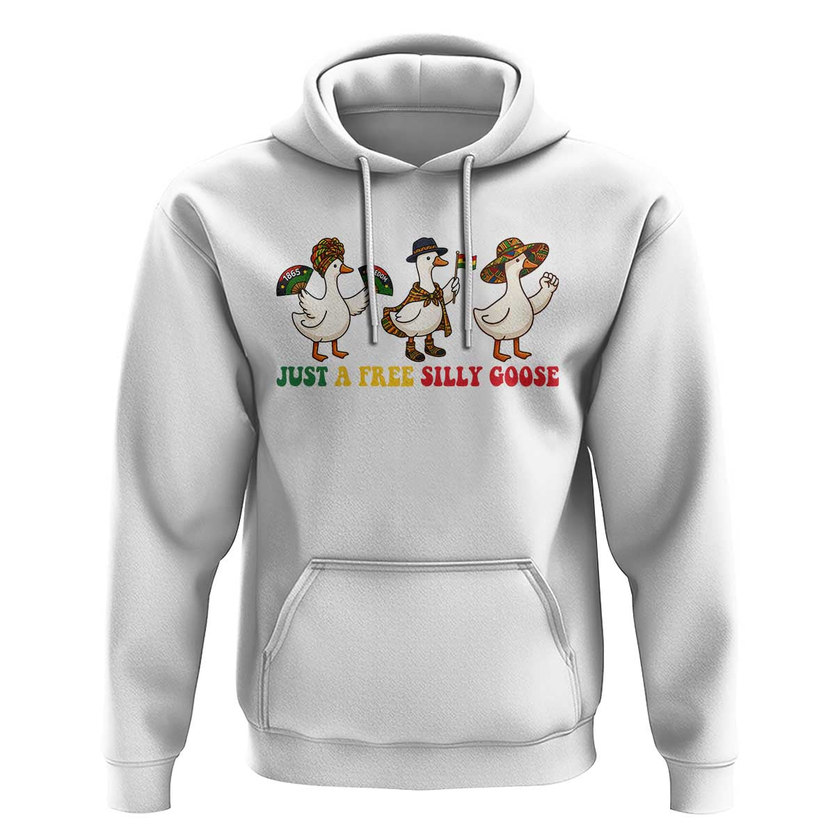 Funny Just A Free Silly Goose Hoodie Juneteenth Freedom Day