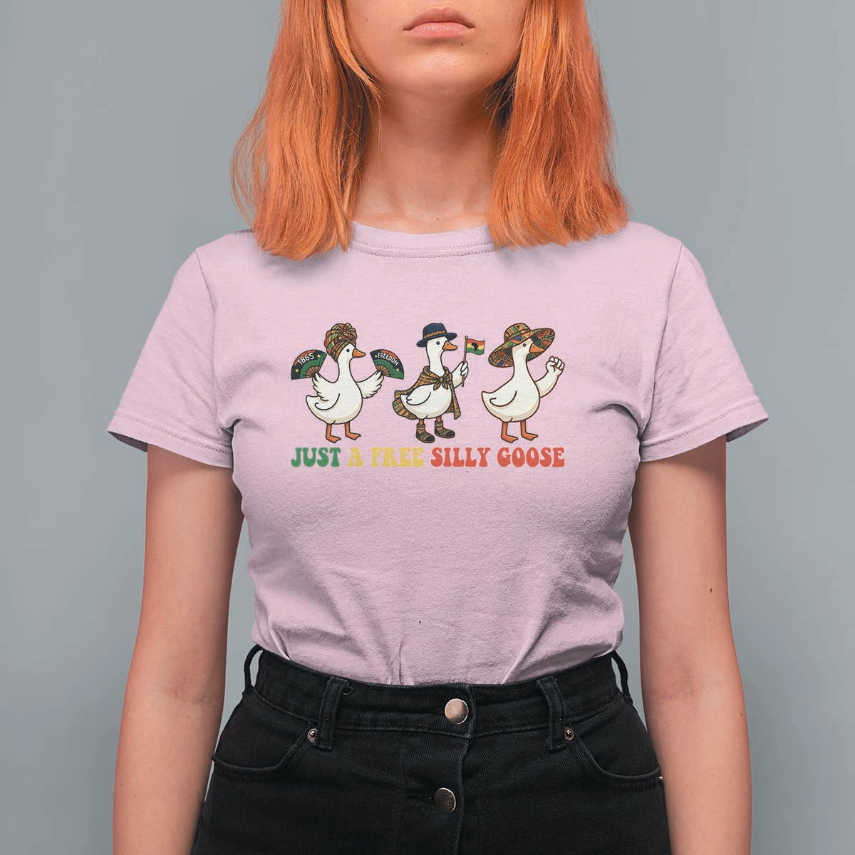Funny Just A Free Silly Goose T Shirt For Women Juneteenth Freedom Day