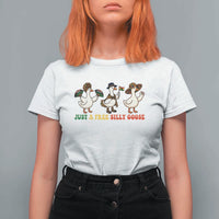 Funny Just A Free Silly Goose T Shirt For Women Juneteenth Freedom Day