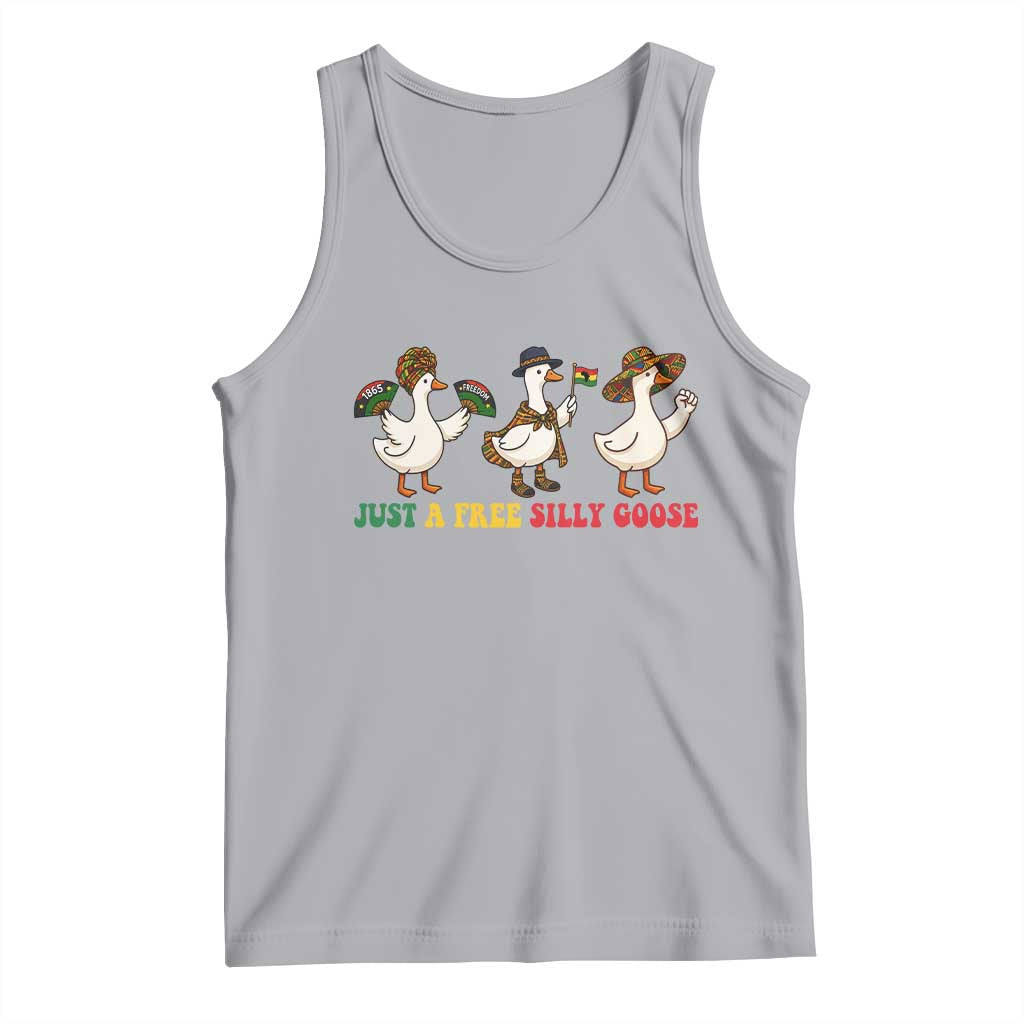 Funny Just A Free Silly Goose Tank Top Juneteenth Freedom Day