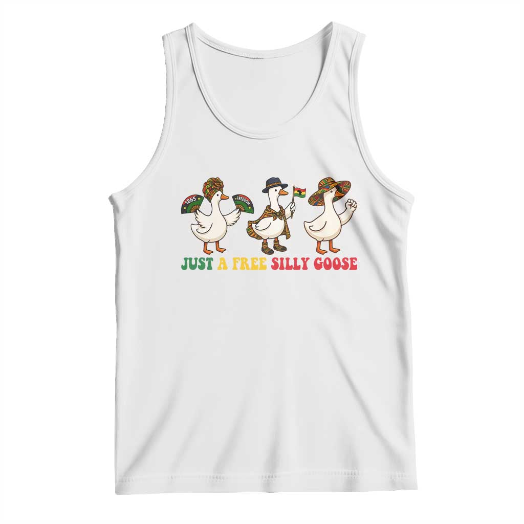 Funny Just A Free Silly Goose Tank Top Juneteenth Freedom Day