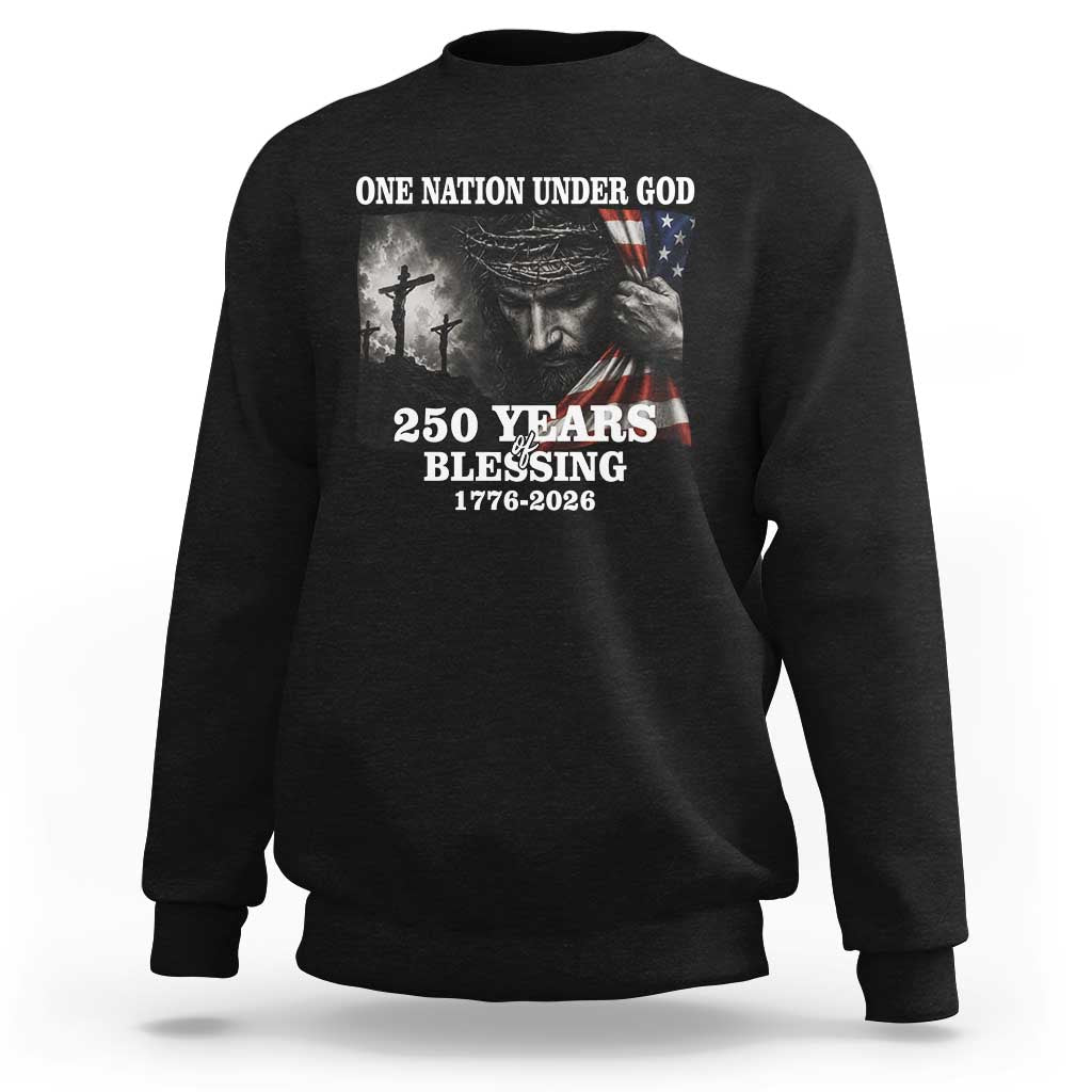 One Nation Under God 250th Anniversary Sweatshirt American Patriotic Faith