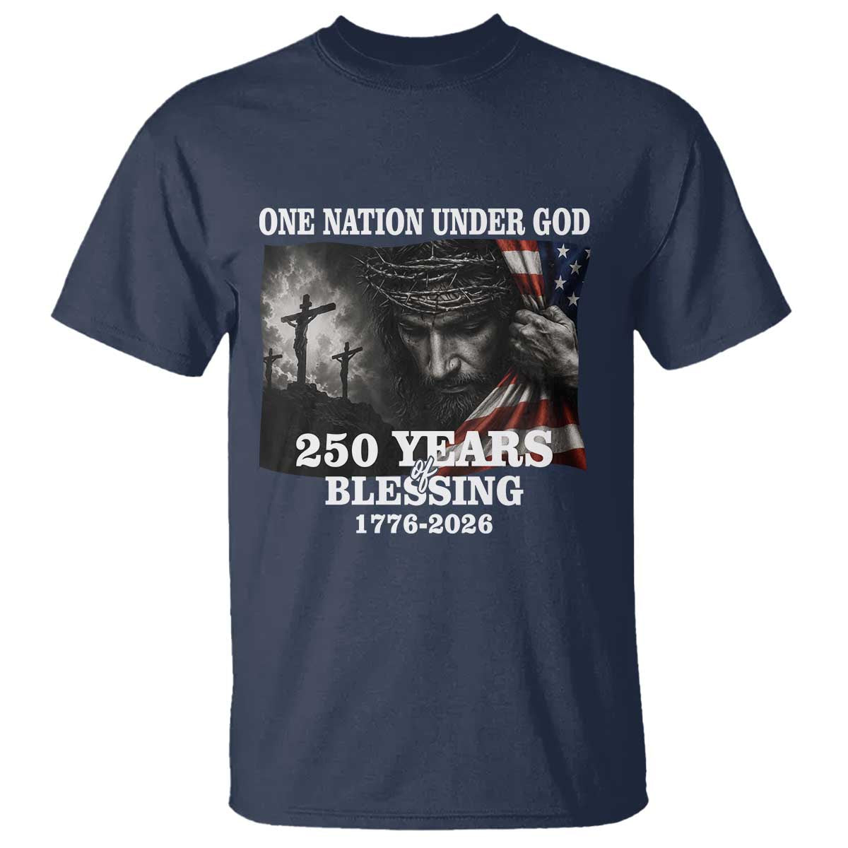 One Nation Under God 250th Anniversary T Shirt American Patriotic Faith