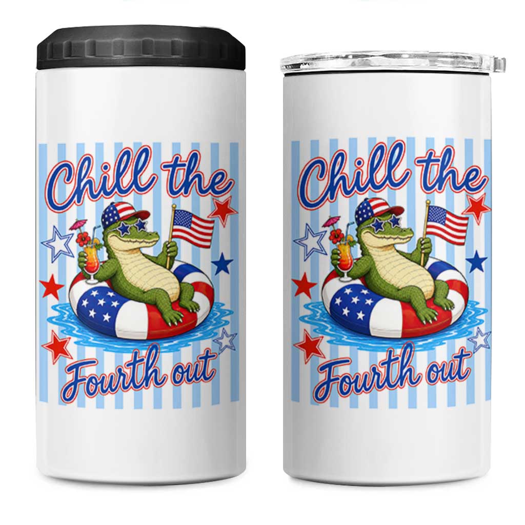 Funny Patriotic Alligator 4 in 1 Can Cooler Tumbler Chill The Fourth Out