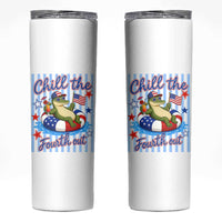 Funny Patriotic Alligator Skinny Tumbler Chill The Fourth Out