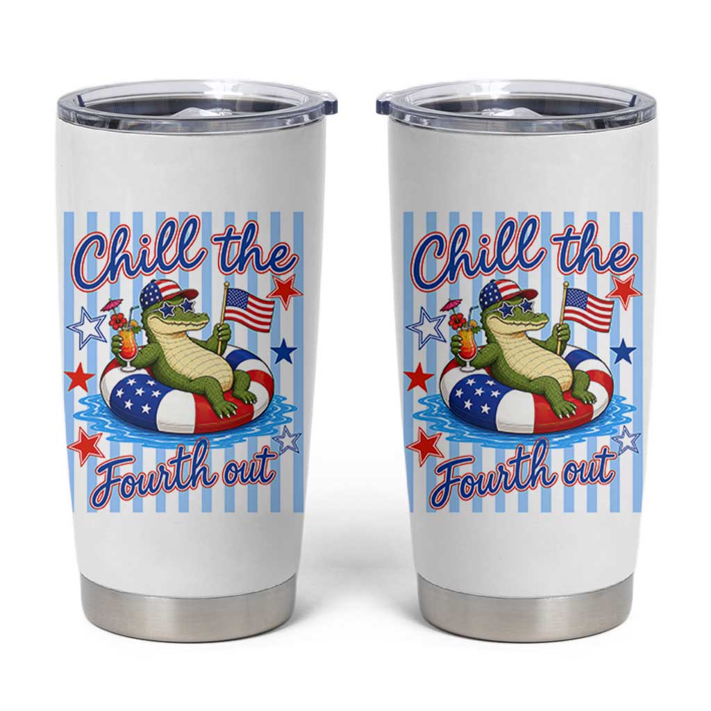Funny Patriotic Alligator Tumbler Cup Chill The Fourth Out