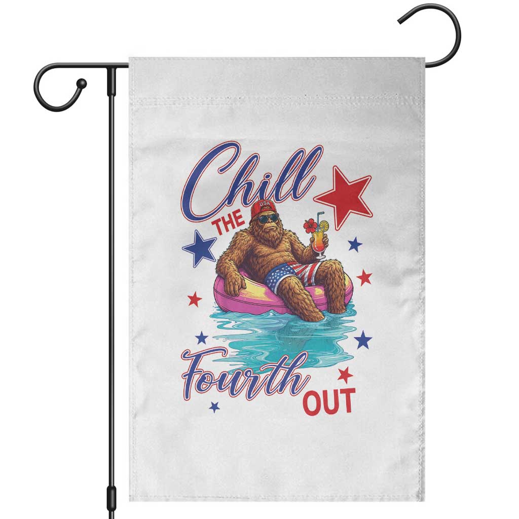 Funny Bigfoot 4th Of July Garden Flag Chill The Fourth Out