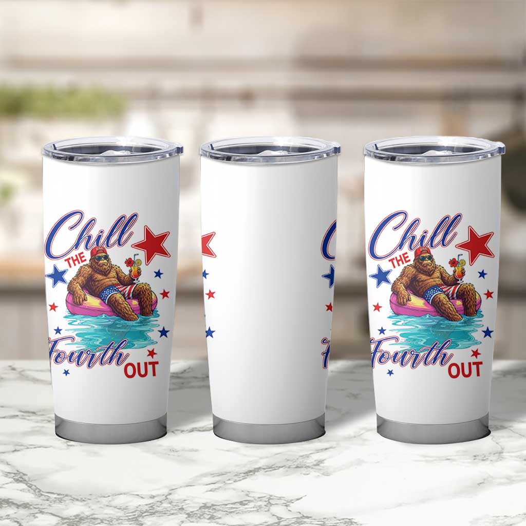 Funny Bigfoot 4th Of July Tumbler Cup Chill The Fourth Out