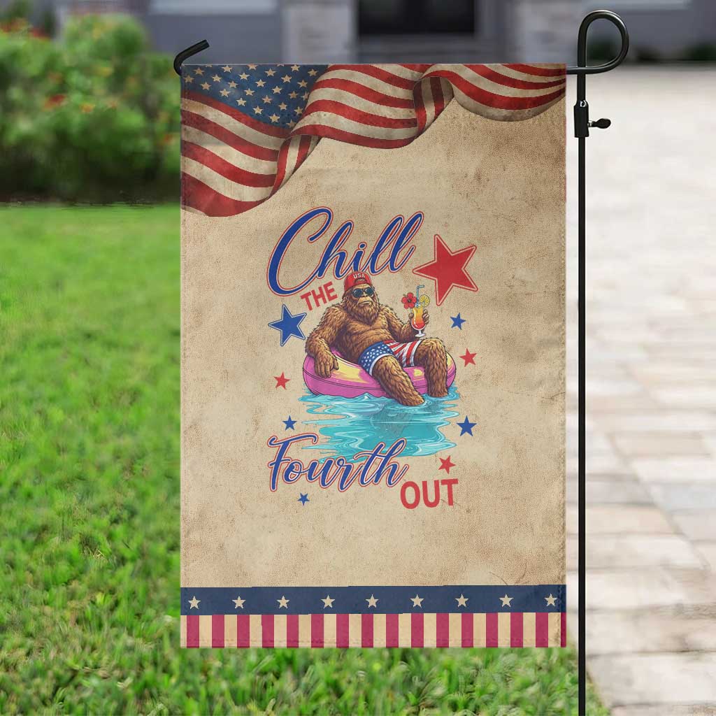 Funny Bigfoot 4th Of July Patriotic Garden Flag Chill The Fourth Out