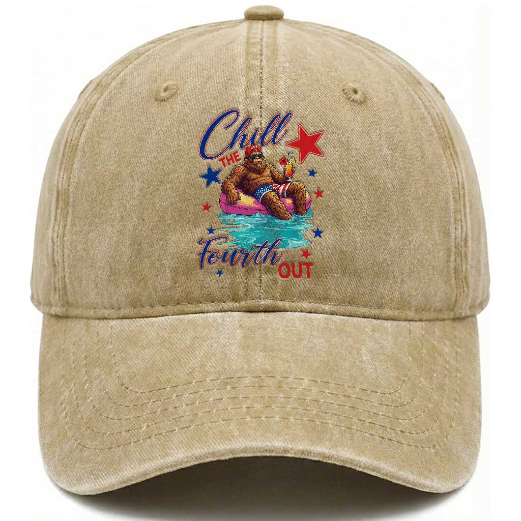 Funny Bigfoot 4th Of July Washed Cotton Baseball Cap Chill The Fourth Out