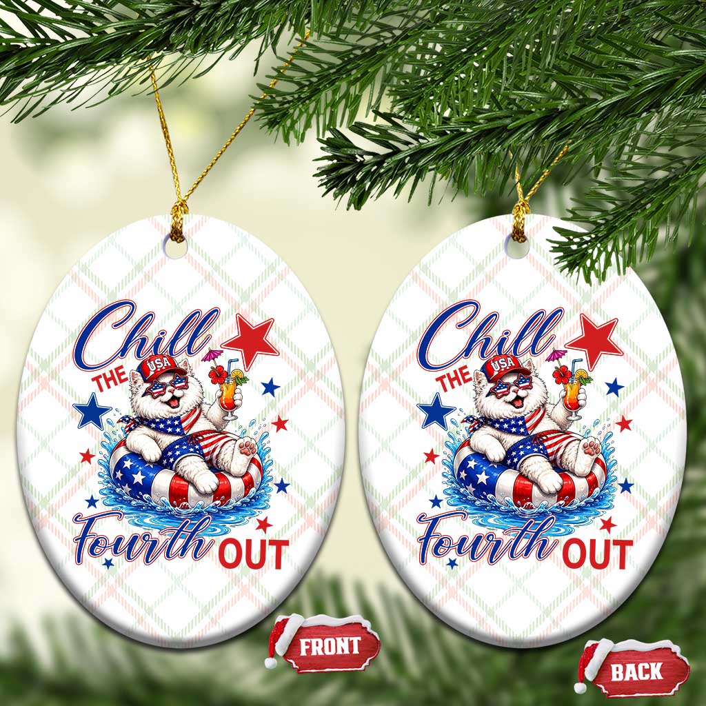 Funny Patriotic Persian Cat Ceramic Ornament Chill The Fourth Out