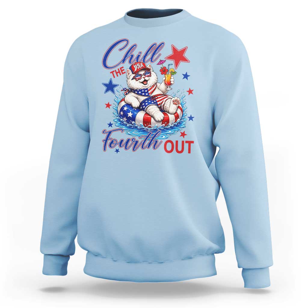 Funny Patriotic Persian Cat Sweatshirt Chill The Fourth Out