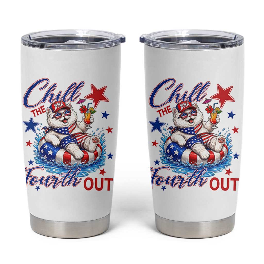 Funny Patriotic Persian Cat Tumbler Cup Chill The Fourth Out