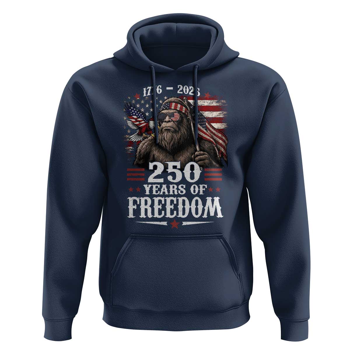 Bigfoot 250 Years Of Freedom Hoodie Patriotic Sasquatch Lover