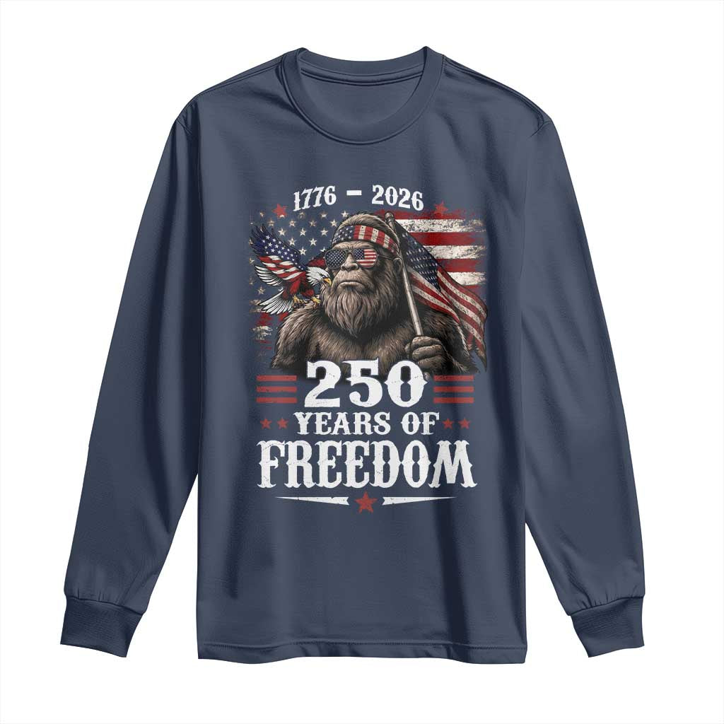 Bigfoot 250 Years Of Freedom Long Sleeve Shirt Patriotic Sasquatch Lover