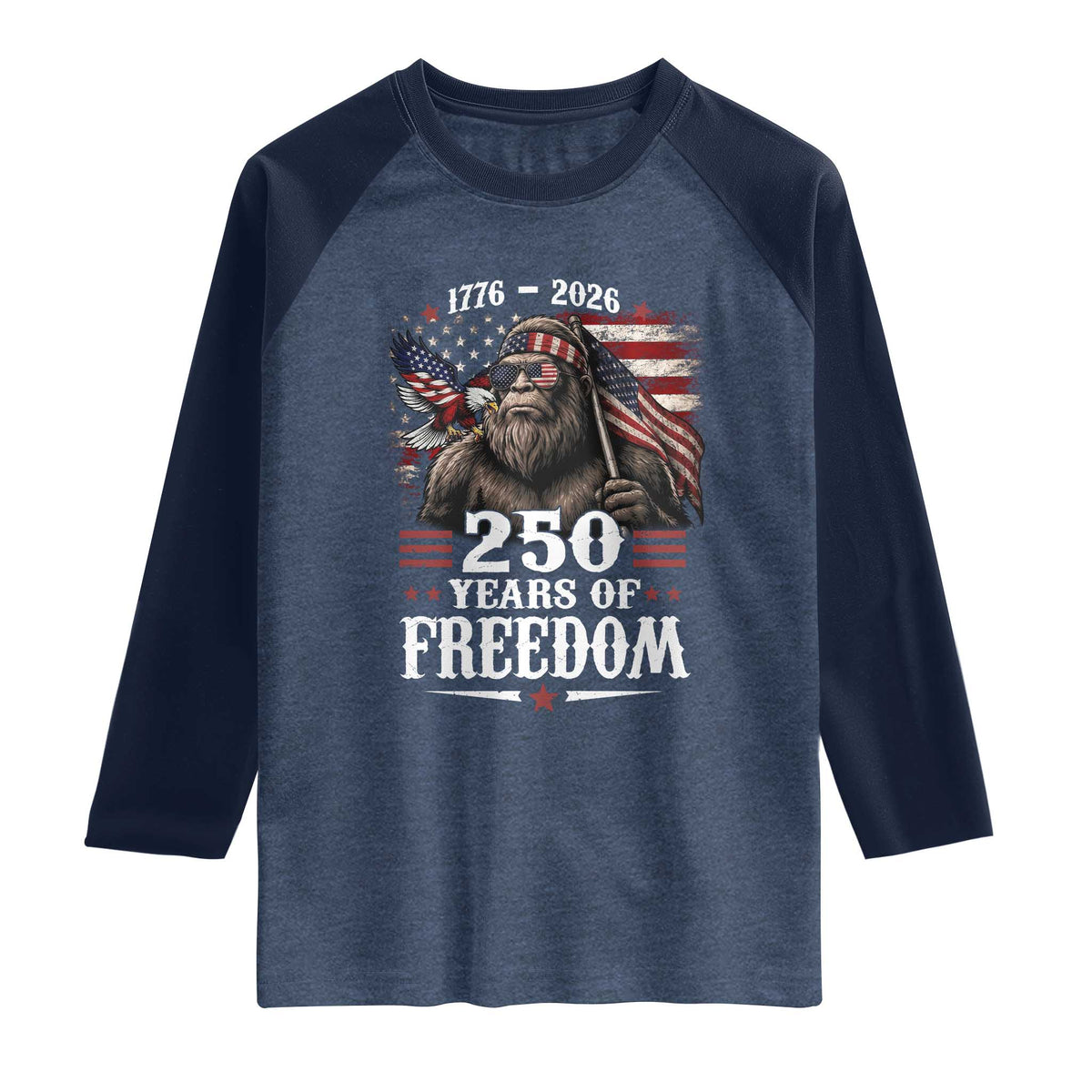 Bigfoot 250 Years Of Freedom Raglan Shirt Patriotic Sasquatch Lover