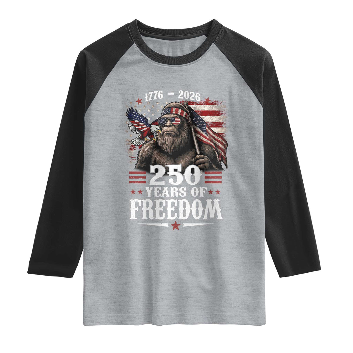 Bigfoot 250 Years Of Freedom Raglan Shirt Patriotic Sasquatch Lover
