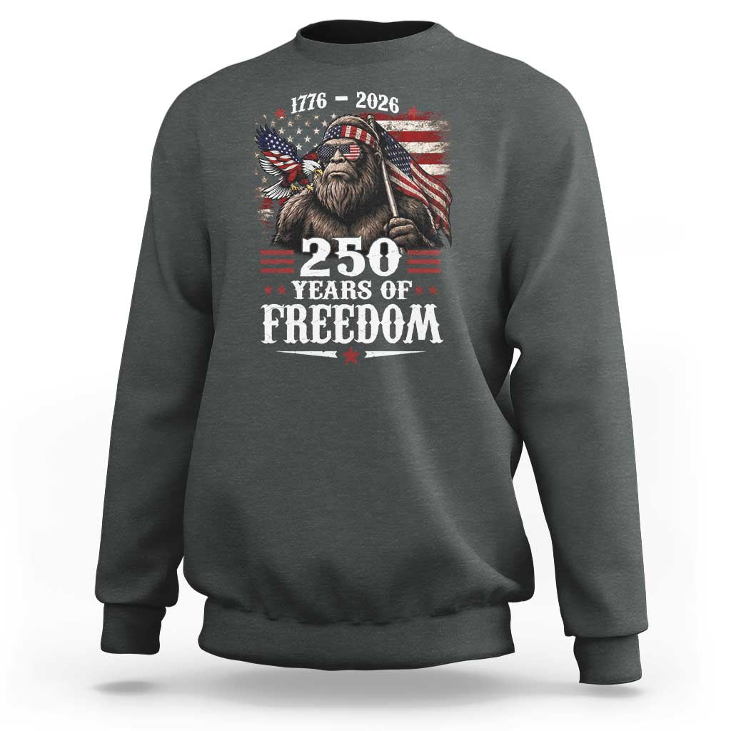 Bigfoot 250 Years Of Freedom Sweatshirt Patriotic Sasquatch Lover