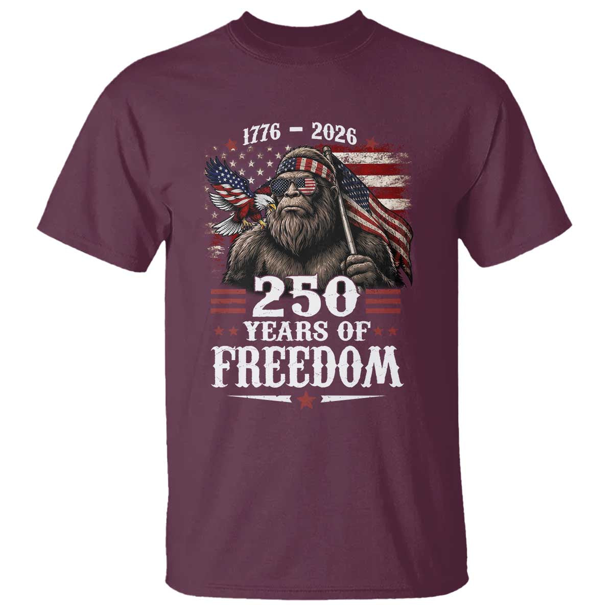 Bigfoot 250 Years Of Freedom T Shirt Patriotic Sasquatch Lover