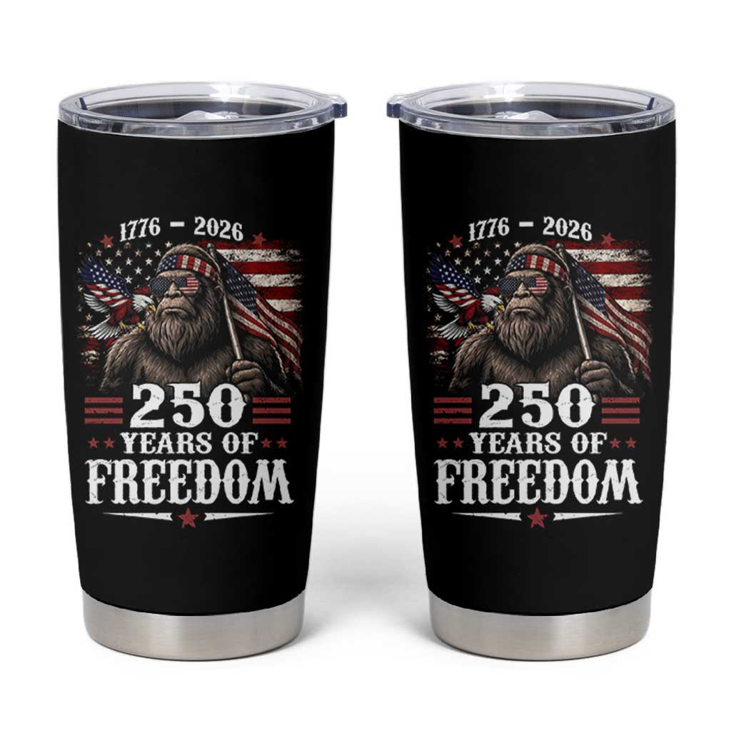 Bigfoot 250 Years Of Freedom Tumbler Cup Patriotic Sasquatch Lover