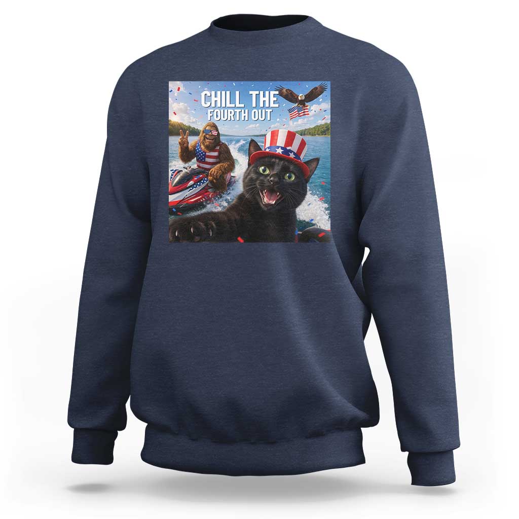 Patriotic Bigfoot And Cat Sweatshirt Chill The Fourth Out