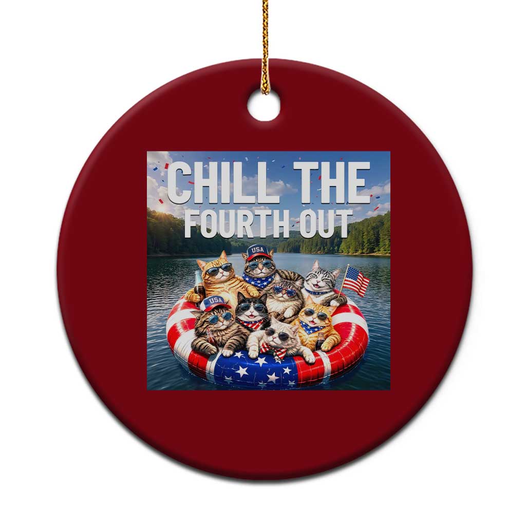 Funny Americana Cat Squad Ceramic Ornament Chill The Fourth Out