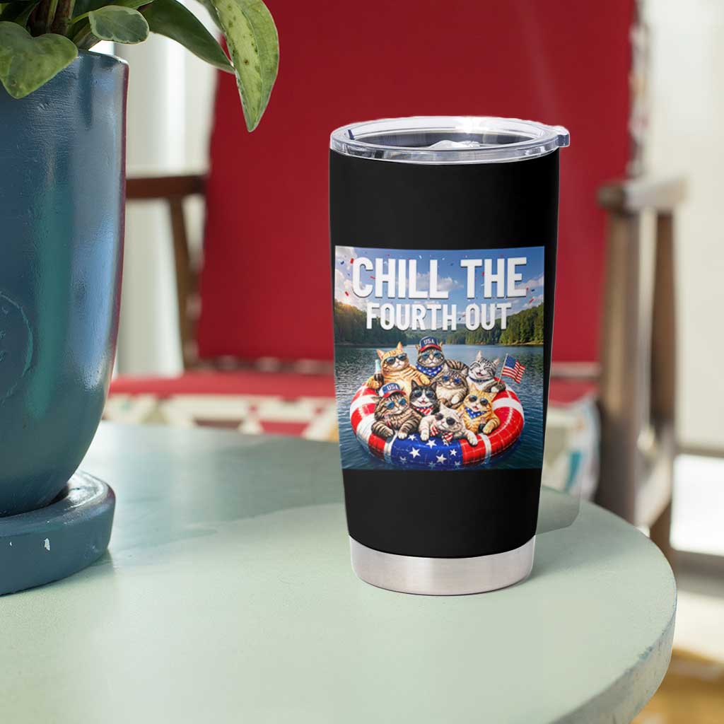 Funny Americana Cat Squad Tumbler Cup Chill The Fourth Out