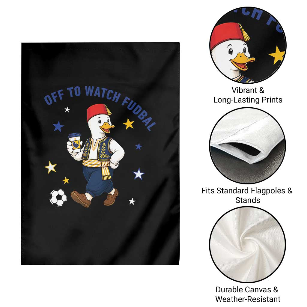 Funny Bosnia Goose Soccer Fan Gift Garden Flag Off To Watch Fudbal