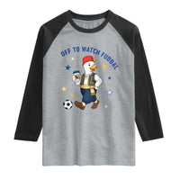 Funny Bosnia Goose Soccer Fan Gift Raglan Shirt Off To Watch Fudbal