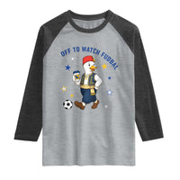 Funny Bosnia Goose Soccer Fan Gift Raglan Shirt Off To Watch Fudbal