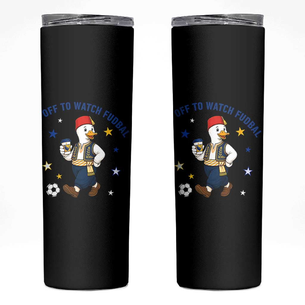 Funny Bosnia Goose Soccer Fan Gift Skinny Tumbler Off To Watch Fudbal