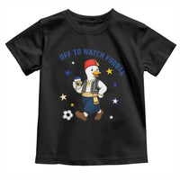 Funny Bosnia Goose Soccer Fan Gift Toddler T Shirt Off To Watch Fudbal