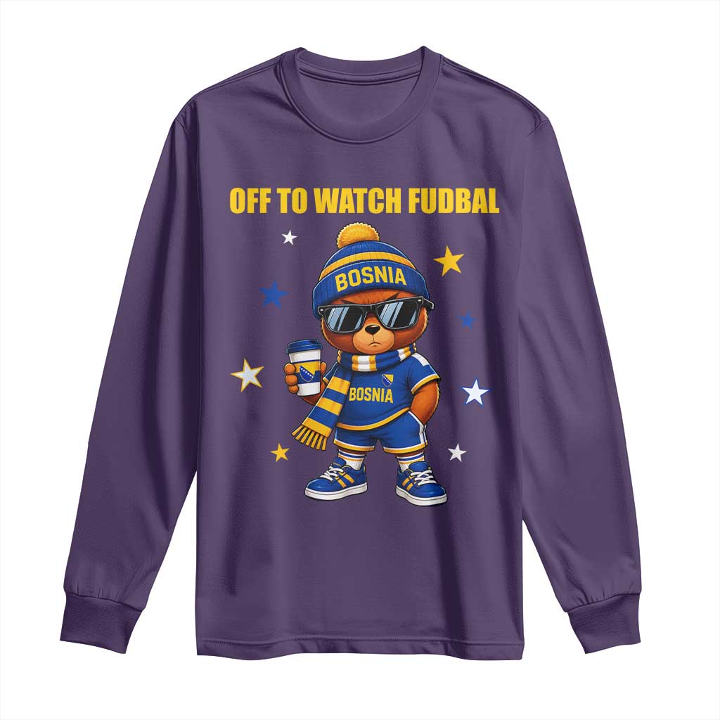 Funny Bosnia Teddy Bear Game Day Gift Long Sleeve Shirt Off To Watch Fudbal