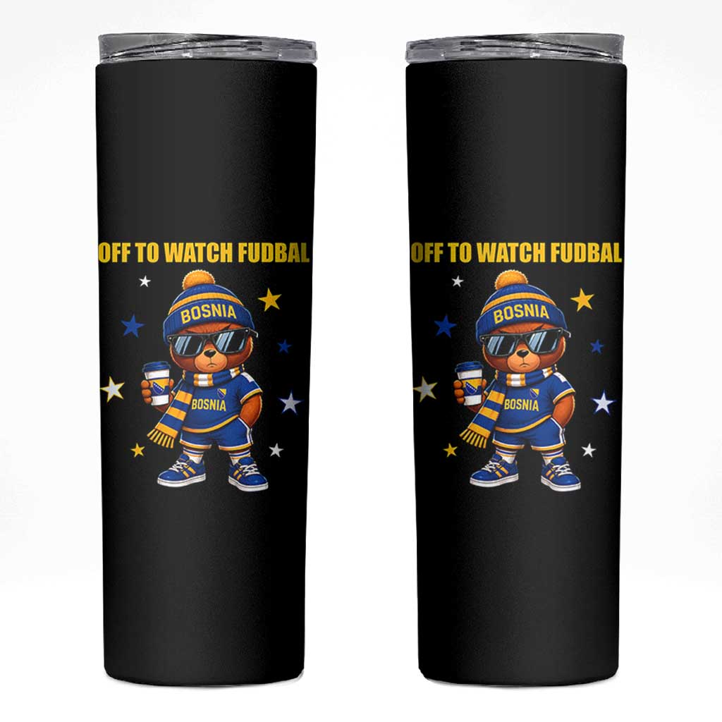 Funny Bosnia Teddy Bear Game Day Gift Skinny Tumbler Off To Watch Fudbal